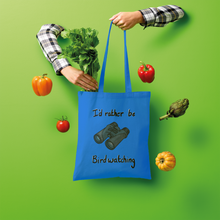 Load image into Gallery viewer, I&#39;d rather be birdwatching Tote Bag (Shopper style)
