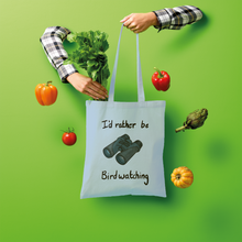 Load image into Gallery viewer, I&#39;d rather be birdwatching Tote Bag (Shopper style)

