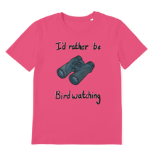 Load image into Gallery viewer, I&#39;d rather be birdwatching T-Shirt (Organic)

